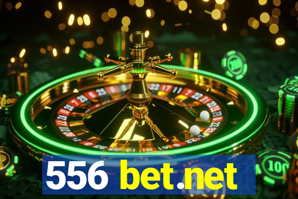 556 bet.net